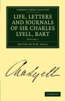 Life, Letters and Journals of Sir Charles Lyell, Bart