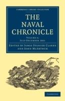 The Naval Chronicle: Volume 6, July-December 1801: Containing a General and Biographical History of the Royal Navy of the United Kingdom with a Variety of Original Papers on Nautical Subjects - cover