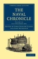 The Naval Chronicle: Volume 14, July–December 1805: Containing a General and Biographical History of the Royal Navy of the United Kingdom with a Variety of Original Papers on Nautical Subjects - cover