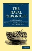 The Naval Chronicle: Volume 17, January-July 1807: Containing a General and Biographical History of the Royal Navy of the United Kingdom with a Variety of Original Papers on Nautical Subjects - cover