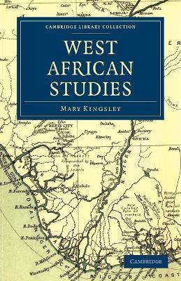 West African Studies - Mary Kingsley - cover