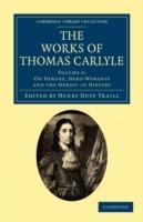 The Works of Thomas Carlyle - Thomas Carlyle - cover