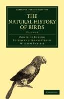 The Natural History of Birds: From the French of the Count de Buffon; Illustrated with Engravings, and a Preface, Notes, and Additions, by the Translator - Georges Louis Leclerc, Comte de Buffon - cover