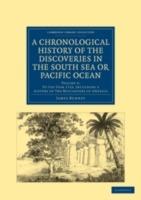 A Chronological History of the Discoveries in the South Sea or Pacific Ocean - James Burney - cover