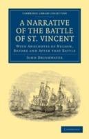 Narrative of the Battle of St. Vincent: With Anecdotes of Nelson, Before and After that Battle