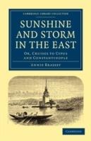 Sunshine and Storm in the East: Or, Cruises to Cyprus and Constantinople