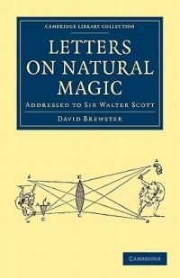 Letters on Natural Magic, Addressed to Sir Walter Scott - David Brewster - cover