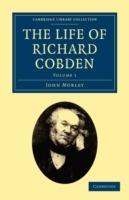 The Life of Richard Cobden - John Morley - cover