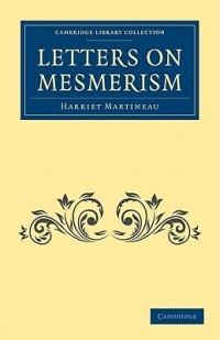 Letters on Mesmerism - Harriet Martineau - cover