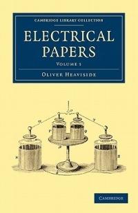Electrical Papers - Oliver Heaviside - cover