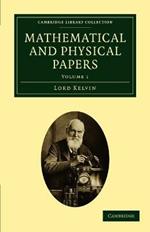 Mathematical and Physical Papers