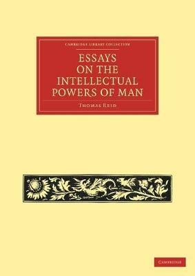 Essays on the Intellectual Powers of Man - Thomas Reid - cover