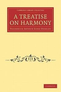 A Treatise on Harmony - Frederick Arthur Gore Ouseley - cover