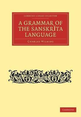 Grammar of the Sanskrit Language - Charles Wilkins - cover
