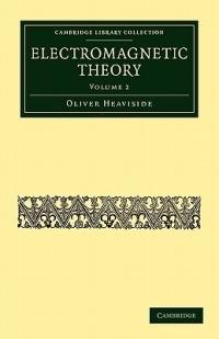 Electromagnetic Theory - Oliver Heaviside - cover