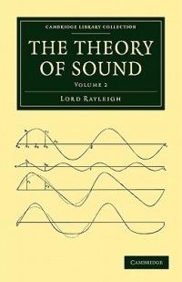 The Theory of Sound - John William Strutt - cover