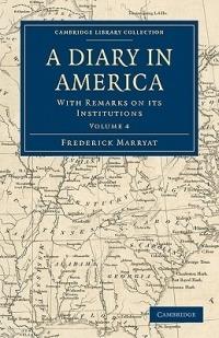 A Diary in America: With Remarks on its Institutions - Frederick Marryat - cover