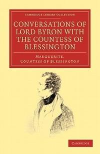 Conversations of Lord Byron with the Countess of Blessington - Marguerite Blessington - cover