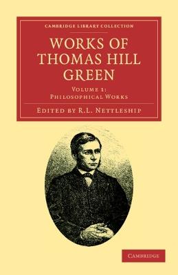 Works of Thomas Hill Green - Thomas Hill Green - cover