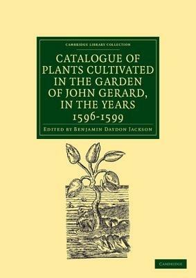 Catalogue of Plants Cultivated in the Garden of John Gerard, in the Years 1596-1599 - cover