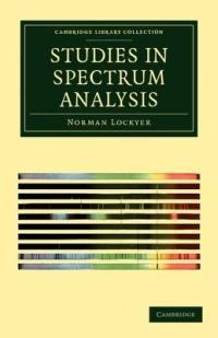 Studies in Spectrum Analysis - Norman Lockyer - cover