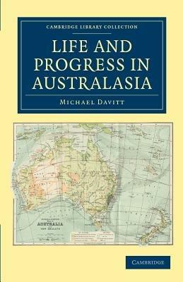 Life and Progress in Australasia - Michael Davitt - cover
