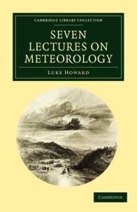 Seven Lectures on Meteorology - Luke Howard - cover