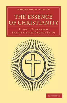 The Essence of Christianity - Ludwig Feuerbach - cover