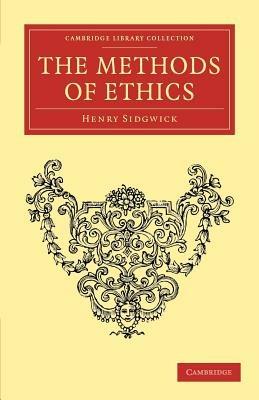 The Methods of Ethics - Henry Sidgwick - cover