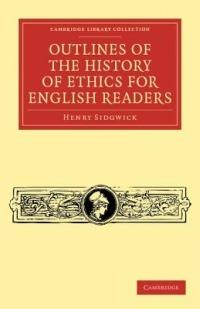 Outlines of the History of Ethics for English Readers - Henry Sidgwick - cover