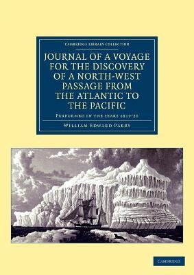 Journal of a Voyage for the Discovery of a North-West Passage from the Atlantic to the Pacific: Performed in the Years 1819-20 ... under the Orders of William Edward Parry - William Edward Parry - cover