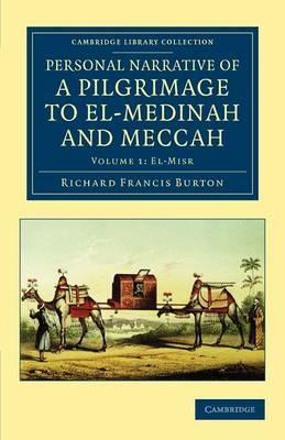 Personal Narrative of a Pilgrimage to El-Medinah and Meccah - Richard Francis Burton - cover