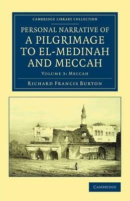 Personal Narrative of a Pilgrimage to El-Medinah and Meccah - Richard Francis Burton - cover