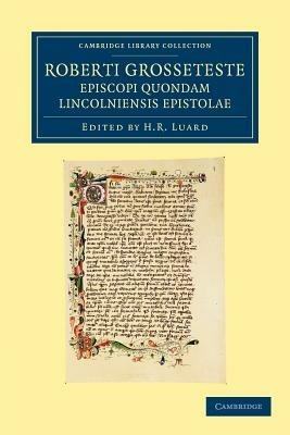 Roberti Grosseteste Episcopi quondam Lincolniensis epistolae - Robert Grosseteste - cover