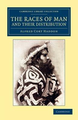 The Races of Man and their Distribution - Alfred Cort Haddon - cover