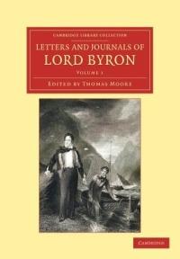 Letters and Journals of Lord Byron: With Notices of his Life - George Gordon Byron - cover