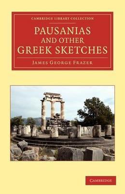 Pausanias and Other Greek Sketches - James George Frazer - cover