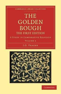 The Golden Bough: A Study in Comparative Religion - James George Frazer - cover