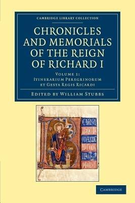 Chronicles and Memorials of the Reign of Richard I - cover
