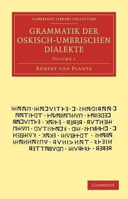 Grammatik der Oskisch-Umbrischen Dialekte - Robert von Planta - cover