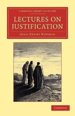 Lectures on Justification - John Henry Newman - cover