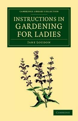 Instructions in Gardening for Ladies - Jane Loudon - cover