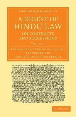 A Digest of Hindu Law, on Contracts and Successions: With a Commentary by Jagannatha Tercapanchanana - Jagannatha Tercapanchanana - cover