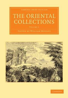 The Oriental Collections: Consisting of Original Essays and Dissertations, Translations and Miscellaneous Papers - cover