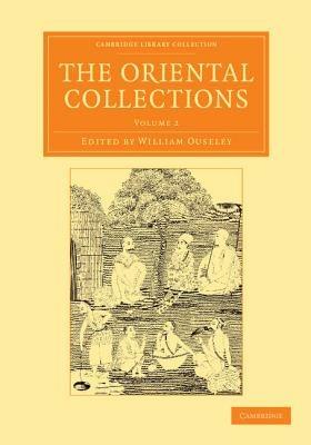 The Oriental Collections: Consisting of Original Essays and Dissertations, Translations and Miscellaneous Papers - cover