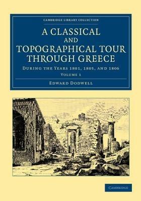 A Classical and Topographical Tour through Greece: During the Years 1801, 1805, and 1806 - Edward Dodwell - cover