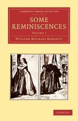 Some Reminiscences - William Michael Rossetti - cover