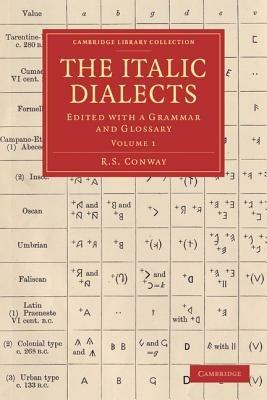 The Italic Dialects: Edited with a Grammar and Glossary - R. S. Conway - cover