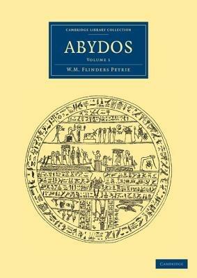 Abydos - William Matthew Flinders Petrie - cover