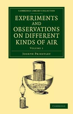 Experiments and Observations on Different Kinds of Air: The Second Edition, Corrected - Joseph Priestley - cover